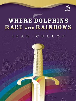 cover image of Where Dolphins race with Rainbows